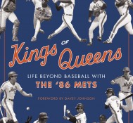 Kings of Queens: Life Beyond Baseball with the ’86 Mets
